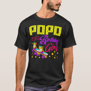 Roller Skates Skating Popo Of The Birthday Girl Sk T-Shirt