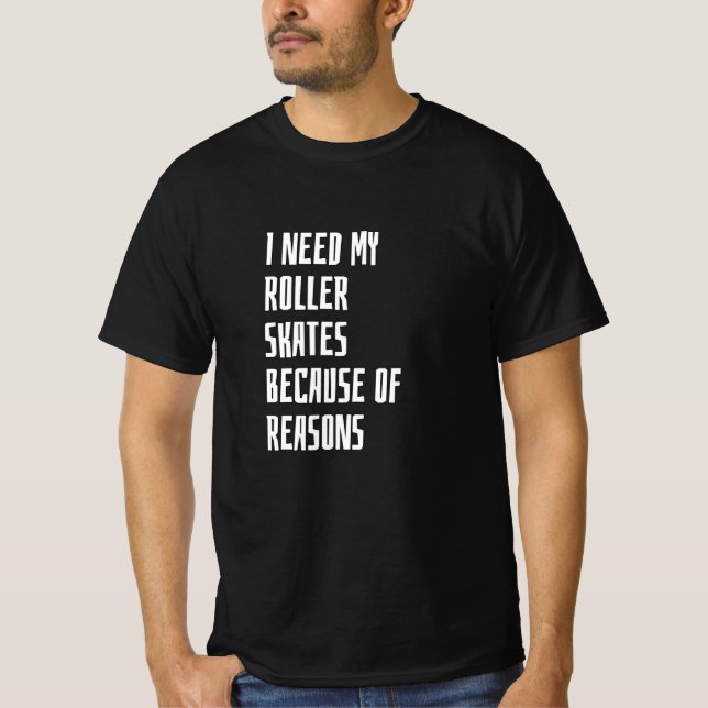 Roller Skates T-Shirt (Front)