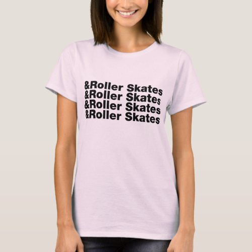  Roller Skates T_Shirt