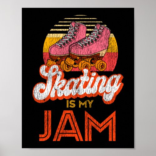Roller Skating Skating Is My Jam 1970S Retro Poster