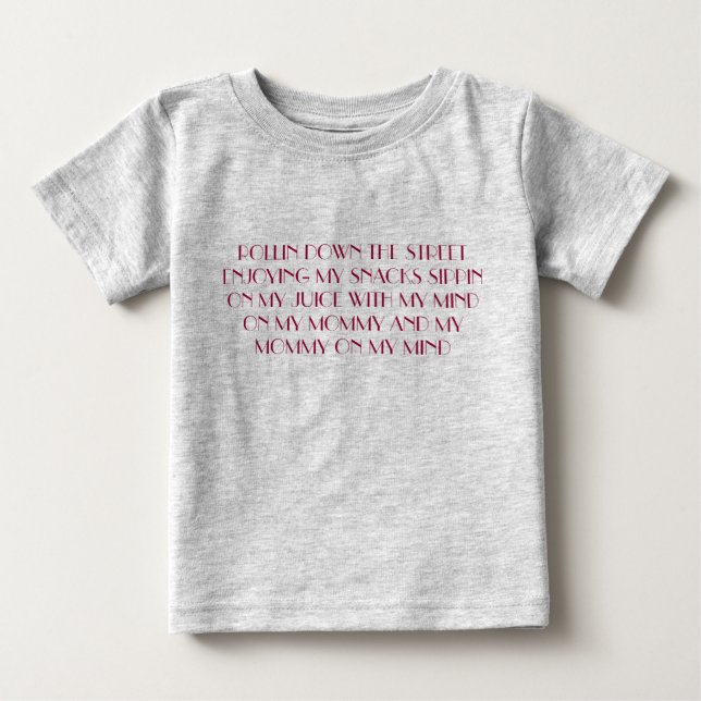 Rollin down the street creeper. baby T-Shirt (Front)