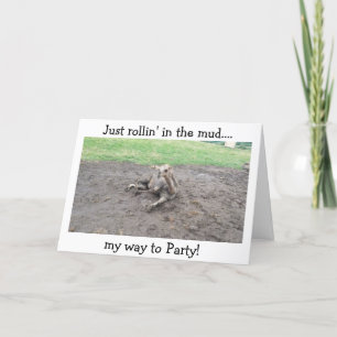 ROLLIN' IN THE MUD/CELEBRATING "YOUR BRITHDAY!" CARD
