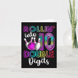 Rollin Into 10 Double Digits 10th Birthday Bowling Card