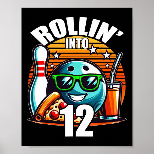 Rollin Into 12 Bowling Birthday Party 12th Birthda Poster (Front)