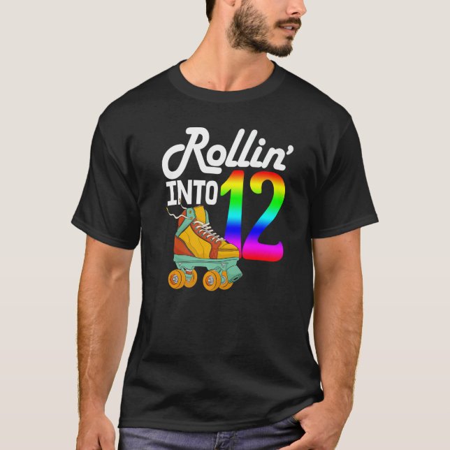 Rollin Into 12  Women Skating Rolling Shoes Birthd T-Shirt (Front)