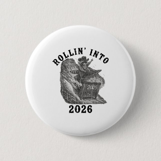 Rollin' Into 2026, 2026 Snarky New Year, Meme Racc Button (Front)
