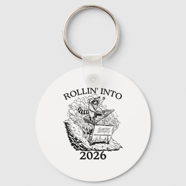 Rollin’ Into 2026 Dumpster Fire New Year Party Fun Keychain (Front)