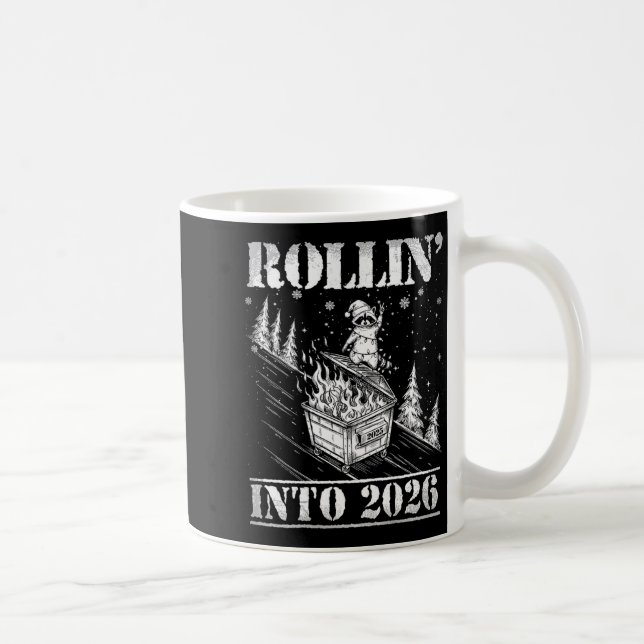 Rollin' Into 2026 Funny Raccoon Dumpster Fire Art  Coffee Mug (Right)