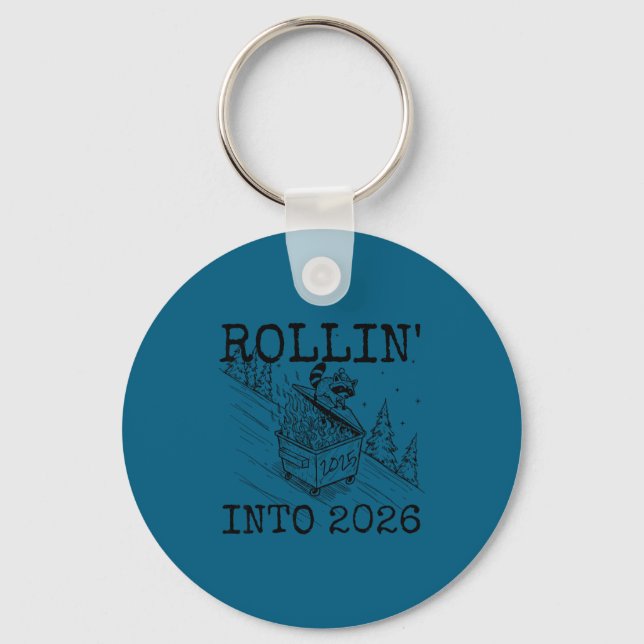 Rollin' Into 2026 Happy New Year Raccoon Men Women Keychain (Front)