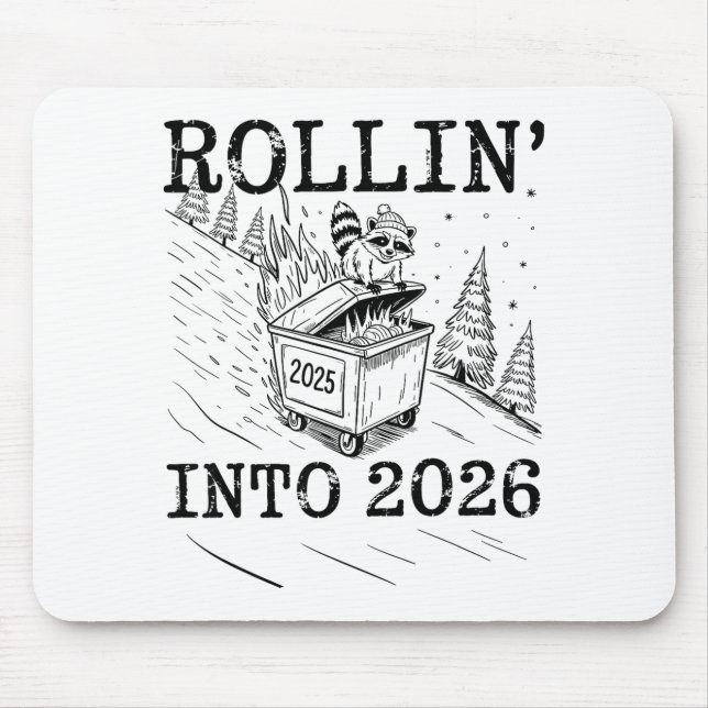 Rollin’ Into 2026 Raccoon Dumpster Fire New Year M Mouse Pad (Front)