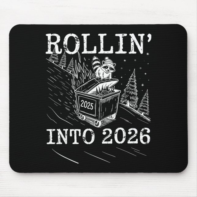 Rollin’ Into 2026 Raccoon Dumpster Fire New Year M Mouse Pad (Front)