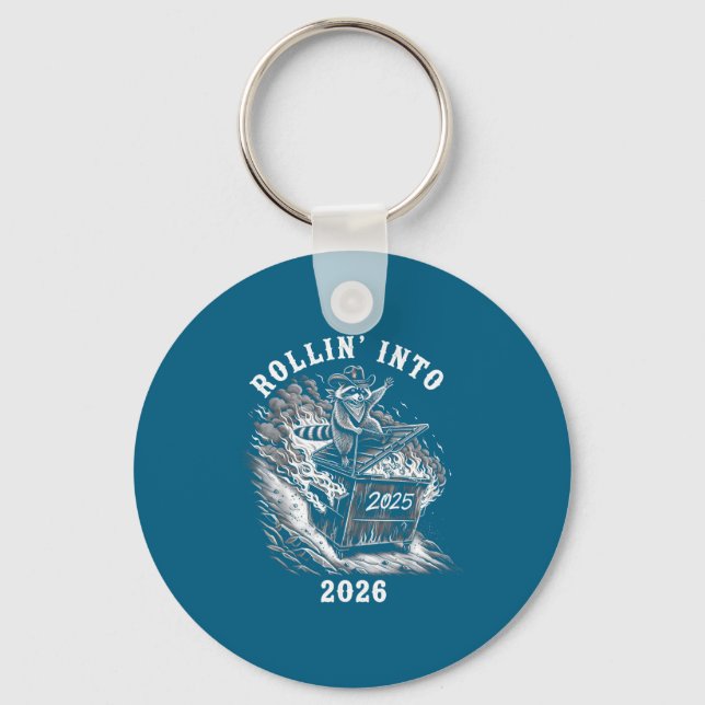 Rollin Into 2026 Raccoon Funny Dumpster Fire 2025  Keychain (Front)