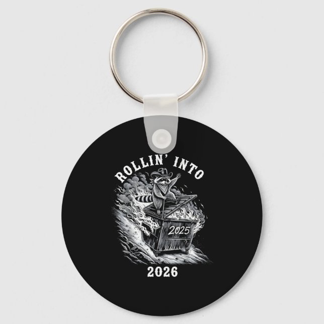 Rollin Into 2026 Raccoon Funny Dumpster Fire 2025  Keychain (Front)