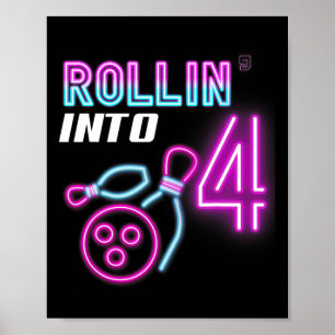 Rollin' Into 4 Birthday Party Bowling Bday Party Poster