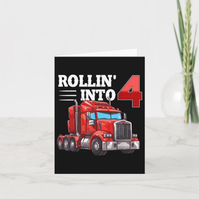 Rollin Into 4 Semi-trailer Truck 4th Bday 4 Years  Card (Front)