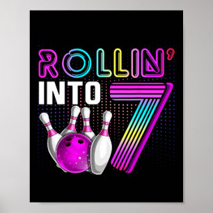 Rollin Into 7 Bowling Birthday Party 7th Birthday  Poster