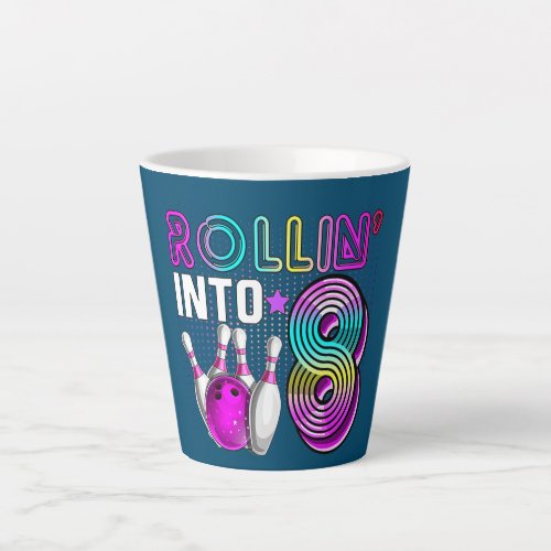 Rollin into 8 Bowling Birthday Party 8th Birthday Latte Mug