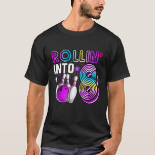 Rollin Into 8 Bowling Birthday Party 8th Birthday T-Shirt