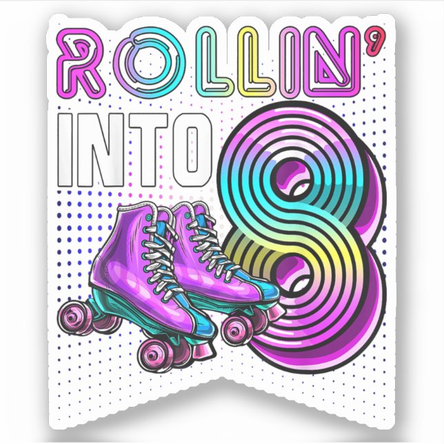 Rollin' into 8 Roller Skating Rink 8th Birthday Pa Sticker (Front)