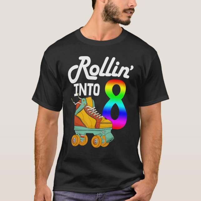 Rollin Into 8  Women Skating Rolling Shoes Birthda T-Shirt (Front)