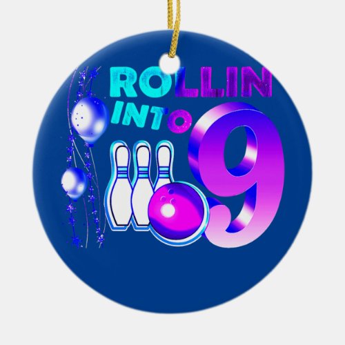 Rollin into 9 Bowling Birthday Party 9th Birthday Ceramic Ornament