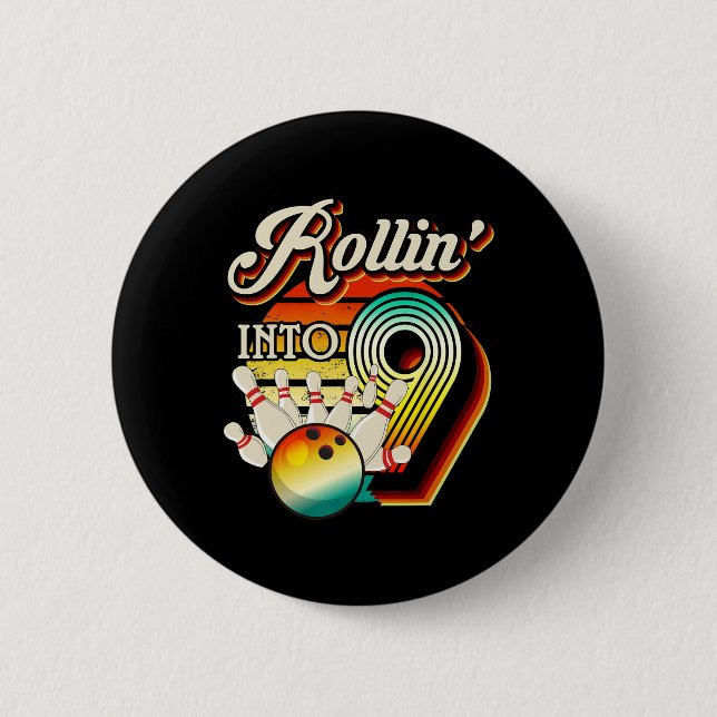 Rollin Into Bowling 9 Year Old Retro Birthday 9th  Button (Front)