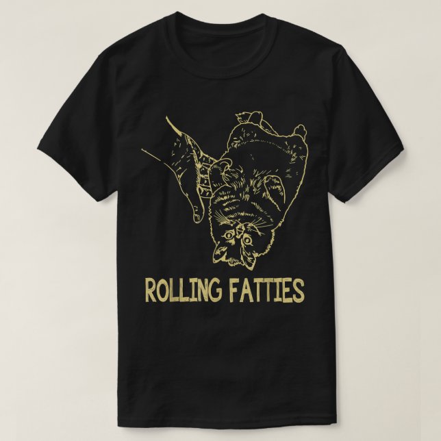Rolling Fatties Cat Funny Cat Cat Lover  T-Shirt (Design Front)