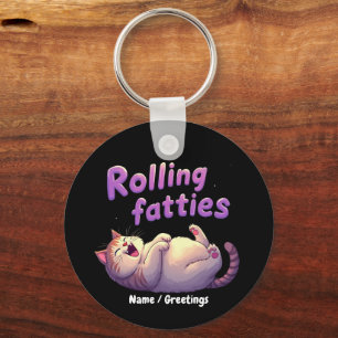 Rolling Fatties Cat Meme Funny & Cute Chonk Cats Keychain