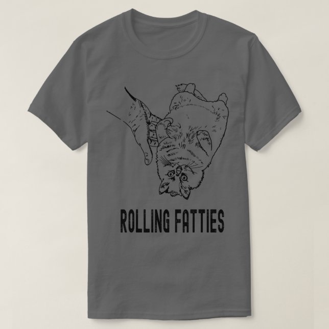 Rolling Fatties Cat  T-Shirt (Design Front)