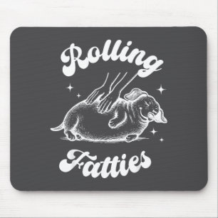 Rolling Fatties Dog Dachshund Weed Wiener Dog Love Mouse Pad