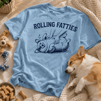 Rolling Fatties Funny Corgi Dog Belly Rub T-Shirt