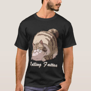 Rolling Fatty Cat Meme Lazy Furry Kitty Humor Funn T-Shirt