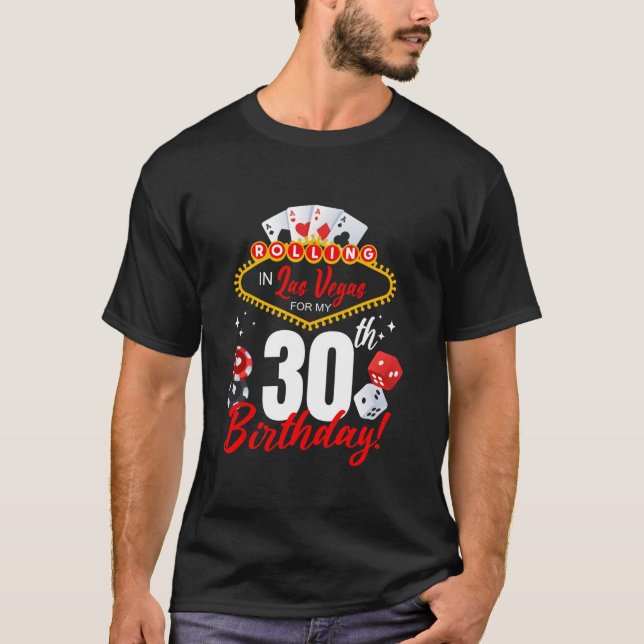 Rolling In Las Vegas 30th Birthday Crew Group Frie T-Shirt (Front)