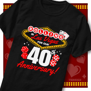 Rolling In Las Vegas 40th Anniversary Couples Trip T-Shirt