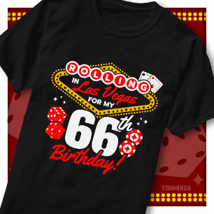 Rolling In Las Vegas 66th Birthday Casino Party T-Shirt