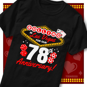 Rolling In Las Vegas 78th Anniversary Couples Trip T-Shirt