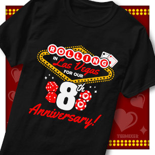 Rolling In Las Vegas 8th Anniversary Couples Trip T-Shirt