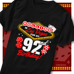 Rolling In Las Vegas 92nd Birthday Casino Party T-Shirt
