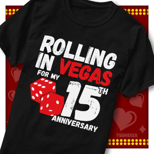 Rolling In Vegas 15th Anniversary Funny Couple T-Shirt