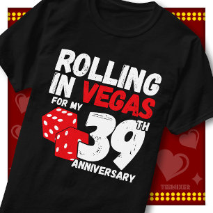 Rolling In Vegas 39th Anniversary Funny Couple T-Shirt