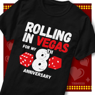 Rolling In Vegas 8th Anniversary Funny Couple T-Shirt