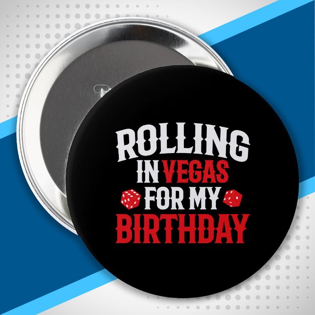 Rolling in Vegas - Las Vegas Birthday Squad Button (Creator Uploaded)