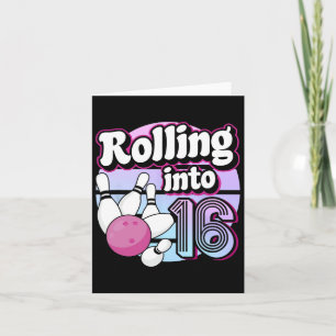 Rolling Into 16 Bowling 16th Birthday Card