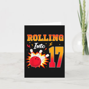 Rolling Into 17 Bowling Birthday Party 17 Year Old Card