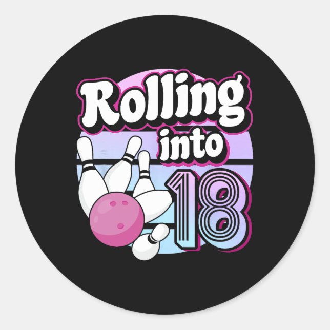 Rolling Into 18 Bowling 18th Birthday  Classic Round Sticker (Front)
