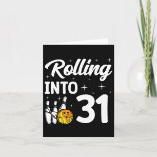Rolling Into 31 Bowling 31th Birthday Card