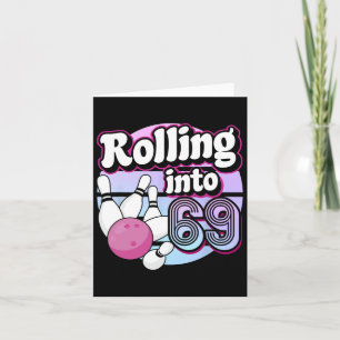 Rolling Into 69 Bowling 69th Birthday Card