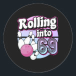 Rolling Into 69 Bowling 69th Birthday  Classic Round Sticker<br><div class="desc">Rolling Into 69 Bowling 69th Birthday</div>