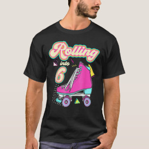 Rolling Into 6 Years Old Girl 6th Birthday Roller  T-Shirt