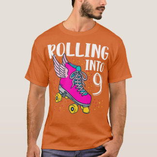 Rolling Into 9 Years Old Girls Birthday T-Shirt